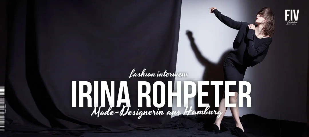 Fashion Designer Irina Rohpeter - About Mode & Liebe Hamburg
